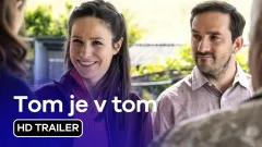 Tom je v tom: trailer