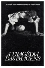 A Tragédia das Imagens