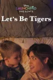 Let's Be Tigers