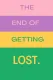 The End of Getting Lost