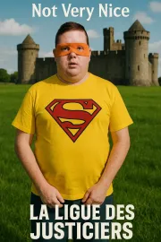 Not Very Nice: La ligue des justiciers