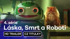 Láska, Smrt a Roboti: trailer na 4. sérii
