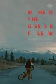 When the Geese Flew