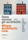 Dove vivono gli Architetti