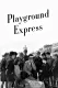 Playground Express