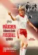 Mädchen können kein Fußball spielen