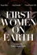 First Women on Earth