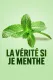 La vérité si je menthe