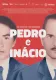 Pedro e Inácio