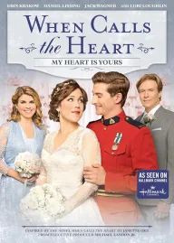 When Calls the Heart: My Heart Is Yours