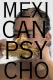 Mexican Psycho