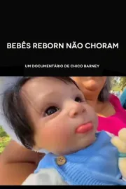 Bebês Reborn Não Choram