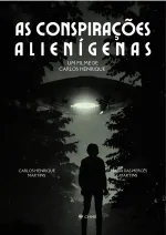 As Conspirações Alienígenas: part. I