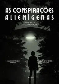 As Conspirações Alienígenas: part. I