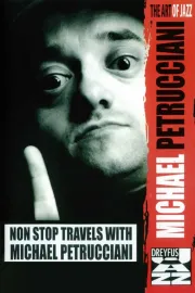 Non Stop Travels with Michel Petrucciani