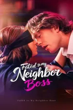 Fated to My Neighbor Boss