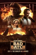 Star Wars: The Bad Batch - The Cavalry Has Arrived