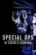 Special Ops: To Catch A Criminal