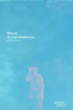 Blauw, zo hemelsblauw