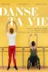 Danse ta vie