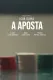 A Aposta