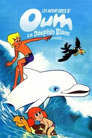 Les Aventures d'Oum le Dauphin blanc