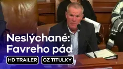 Neslýchané: Favreho pád: trailer