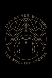 The Rolling Stones - Live at the Wiltern