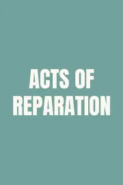 Acts of Reparation