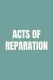 Acts of Reparation