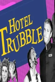 Hotel Trubble