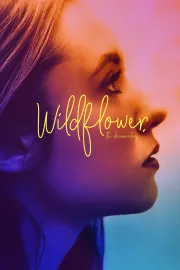 Wildflower: The Documentary
