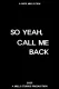 So Yeah, Call Me Back