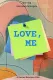 Love, Me