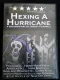 Hexing a Hurricane