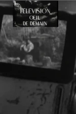 La Télévision, oeil de demain