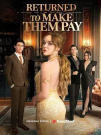 Returned To Make Them Pay