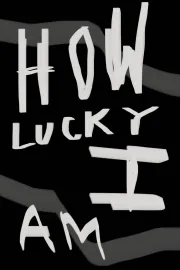 How Lucky Am I?