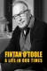 Fintan O'Toole: A Life in Our Times