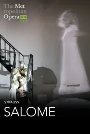 The Metropolitan Opera: Salome