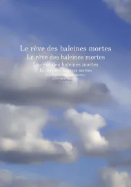 Le rêve des baleines mortes