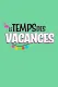 Le temps des vacances !