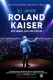 50 Jahre Roland Kaiser - Ein Leben für die Musik