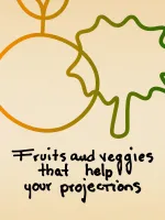 Fruits and Veggies That Help Your Projections