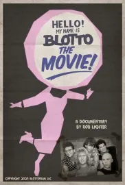 Hello! My Name is Blotto: The Movie
