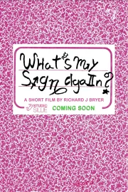 What's My Sign Again?