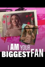 I Am Your Biggest Fan