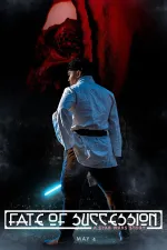 Fate of Succession: A Star Wars Story