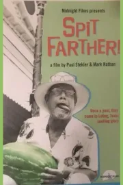 Spit Farther!