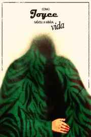 Como Joyce salvou a minha vida